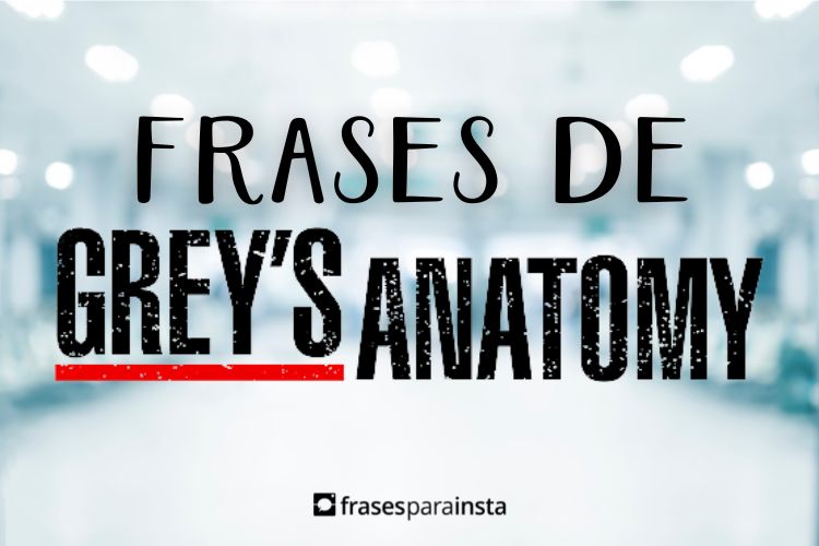 Frases de Greys Anatomy