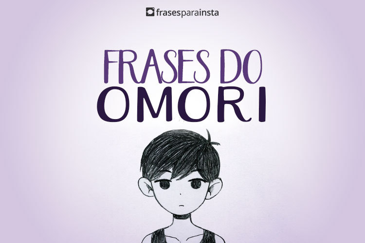 Frases do Omori para Refletir sobre a Vida