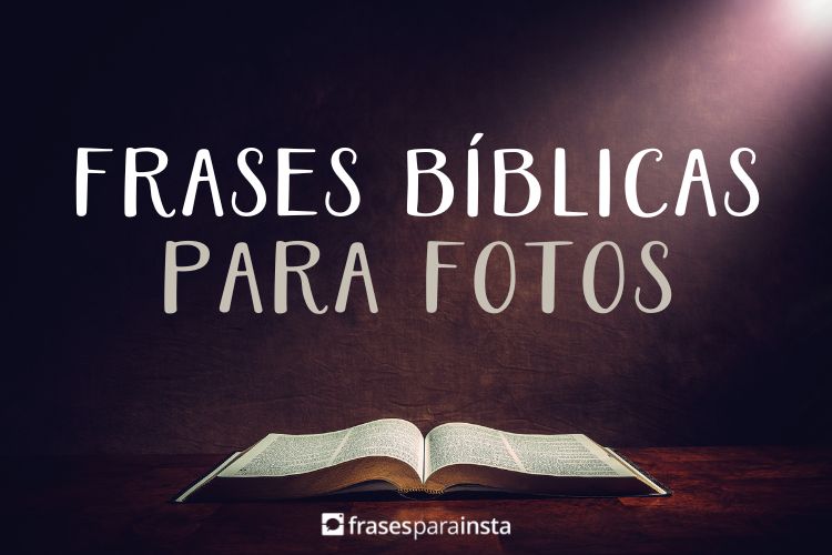 Frases Bíblicas para Fotos