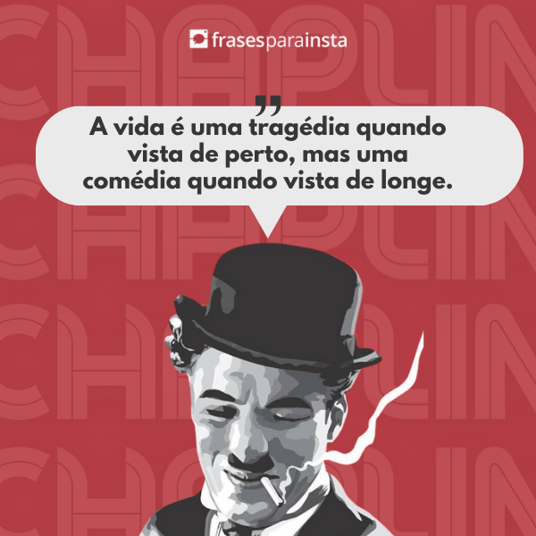 Frases de Charles Chaplin Inspiradoras