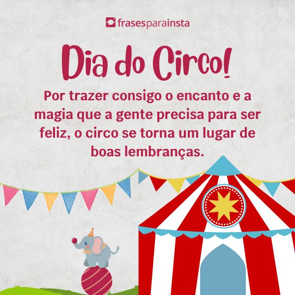 Frases Para o Dia do Circo: Mantenha a Alegria e Magia Neste Dia
