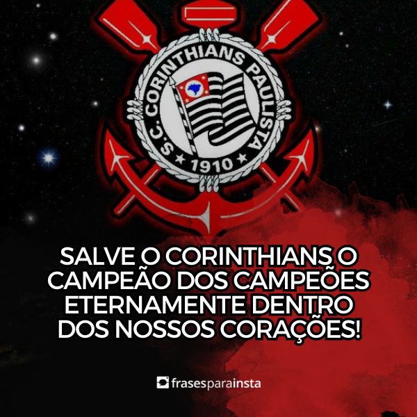 Frases do Corinthians Para Demonstrar Paixão pelo Timão