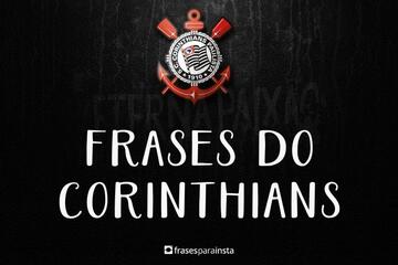 Frases do Corinthians Para Demonstrar Paixão pelo Timão